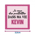 Écusson carré 3,5 cm Je veux des paillettes