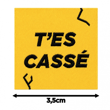 Écusson carré 3,5 cm T'es cassé