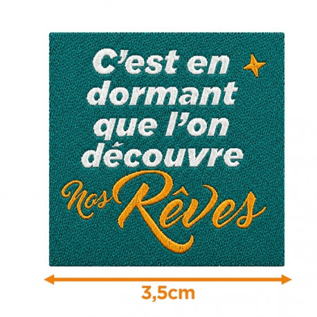 Écusson carré 3,5 cm C'est en dormant que l'on découvre Nos rêves