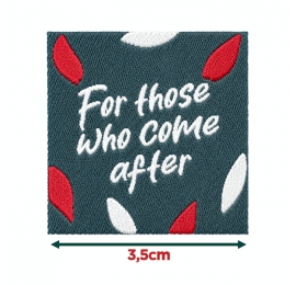 Écusson carré 3,5 cm For those who come after